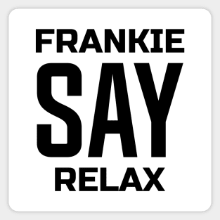 Frankie Say Relax Sticker